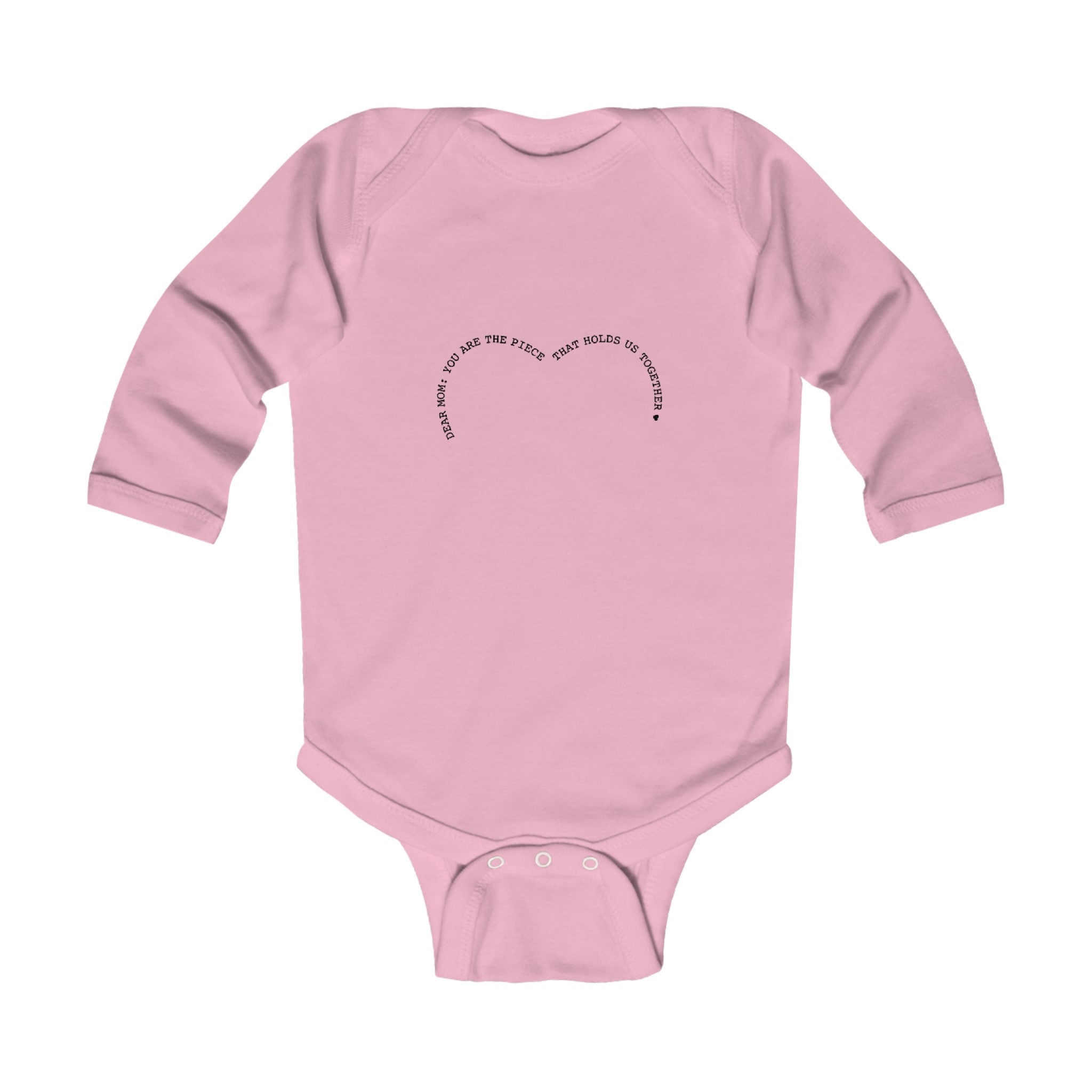 Dear mom: you are the piece... | Infant Long Sleeve Bodysuit